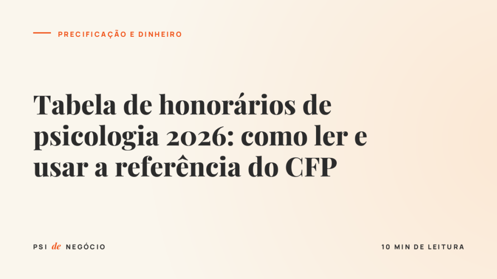 Capa do artigo tabela de honorários psicologia 2026: como ler e usar a referência do CFP